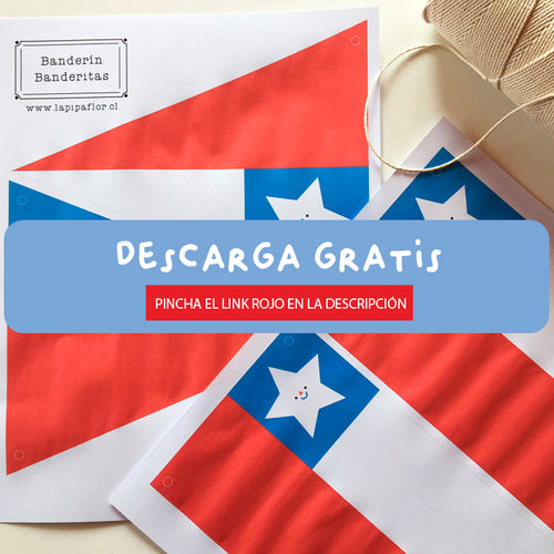 BANDERÍN BANDERITAS CHILE<br>DESCARGA GRATIS EN LA DESCRIPCIÓN